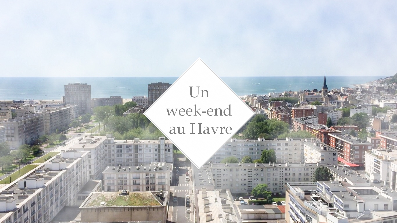 Un week-end au Havre