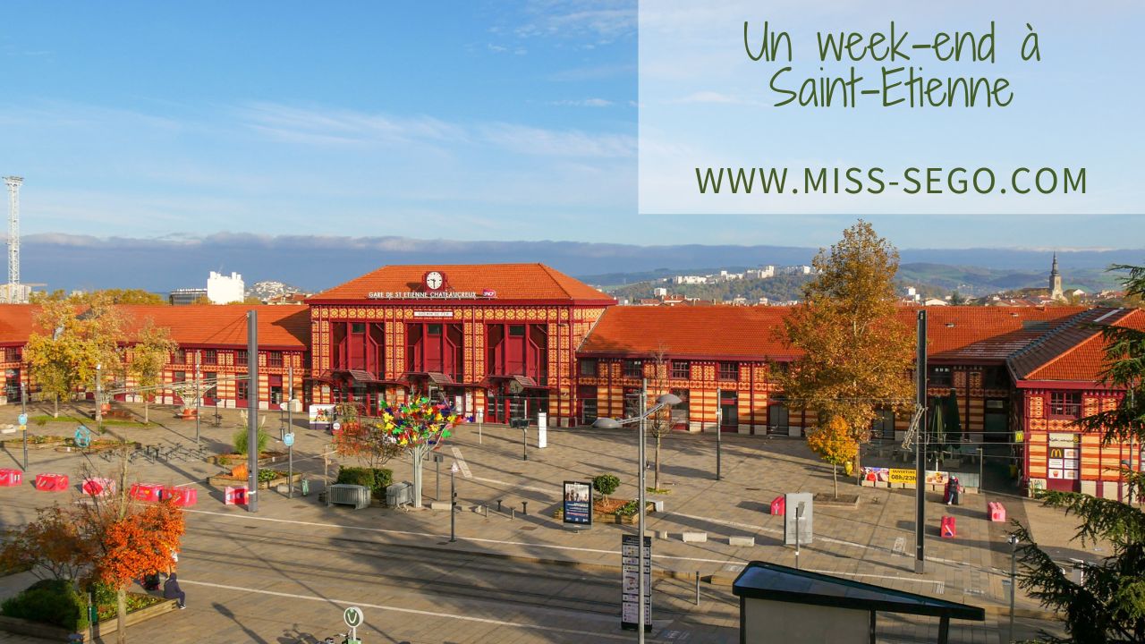 Un week-end à Saint-Etienne