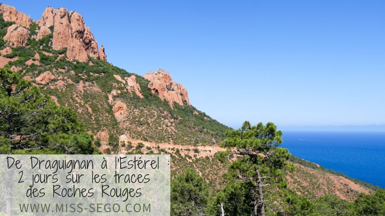 De Draguignan à L'esterel 2 jours sur les traces des roches rouges
