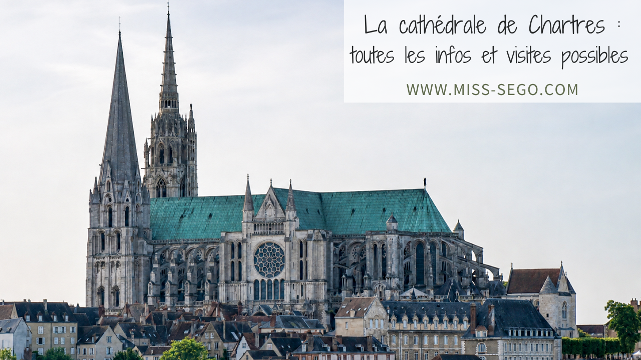 Visiter la cathédrale de Chartres